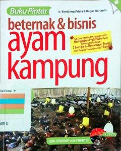 Buku pintar beternak dan bisnis ayam kampung