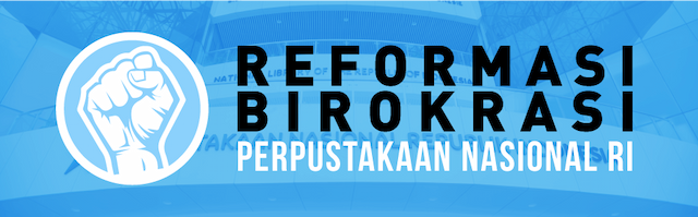 Reformasi Birokrasi - Perpustakaan Nasional Republik Indonesia