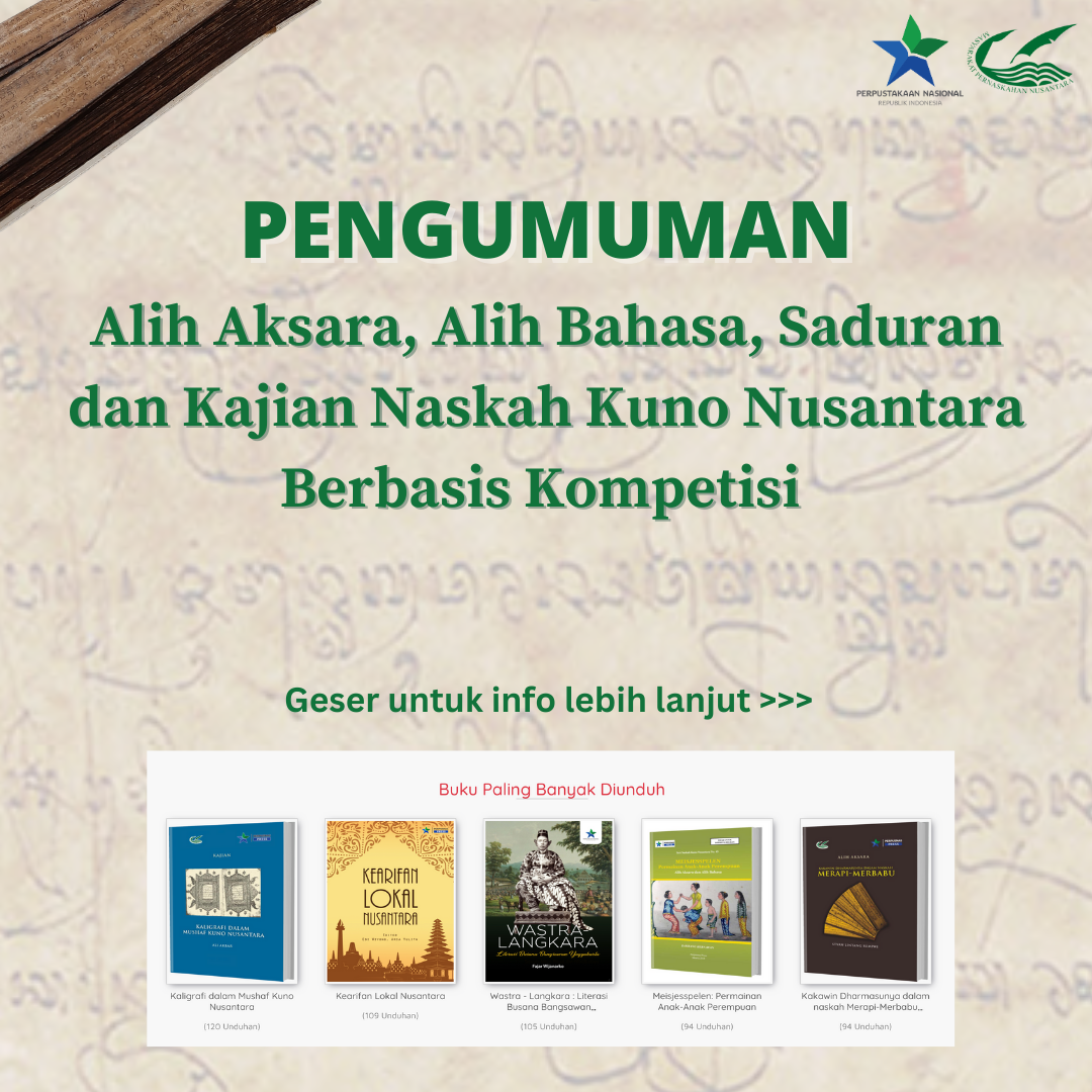 Kegiatan Alih Aksara, Alih Bahasa, Saduran, dan Kajian Naskah Kuno Nusantara Berbasis Kompetisi